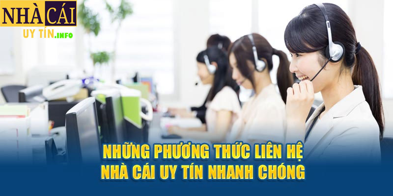 Cách thực hiện phương thức liên hệ nhà cái uy tín