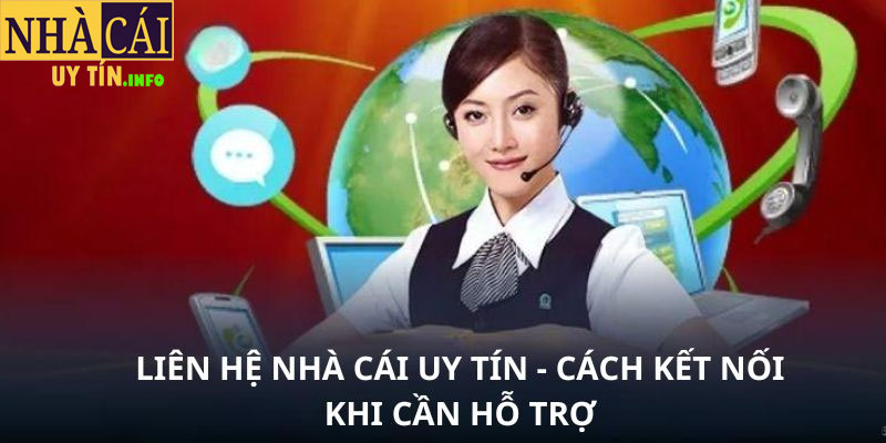 Tại sao nên chọn nhà cái uy tín để liên hệ